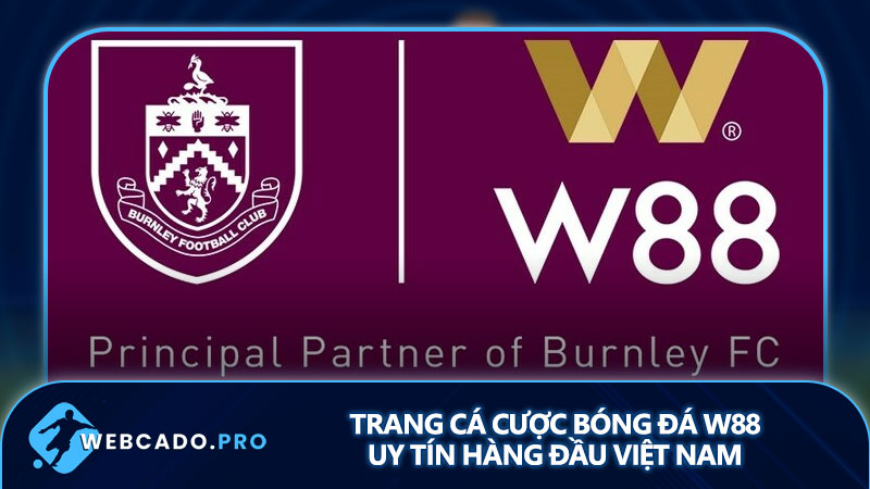 Trang cá cược bóng đá W88 uy tín hàng đầu Việt Nam 2024