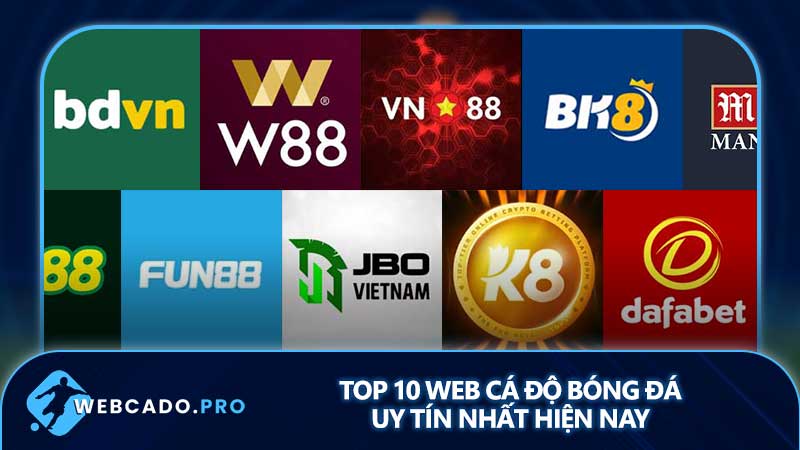 Top 10 web cá độ bóng đá uy tín nhất hiện nay